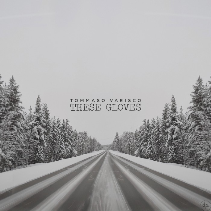Tommaso Varisco - These Gloves